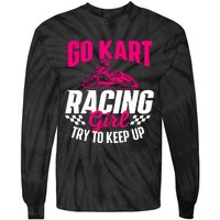 Go Kart Racing Girl Go Karting Lover Go Cart Racing Tie-Dye Long Sleeve Shirt