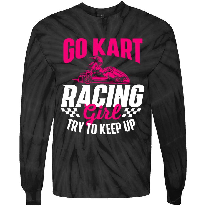 Go Kart Racing Girl Go Karting Lover Go Cart Racing Tie-Dye Long Sleeve Shirt