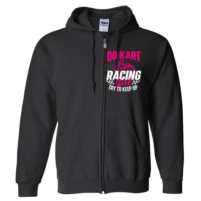 Go Kart Racing Girl Go Karting Lover Go Cart Racing Full Zip Hoodie