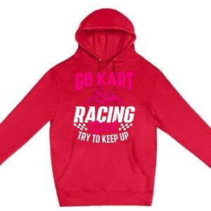 Go Kart Racing Girl Go Karting Lover Go Cart Racing Premium Pullover Hoodie