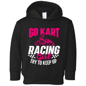 Go Kart Racing Girl Go Karting Lover Go Cart Racing Toddler Hoodie