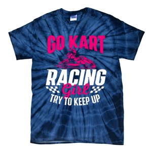 Go Kart Racing Girl Go Karting Lover Go Cart Racing Tie-Dye T-Shirt