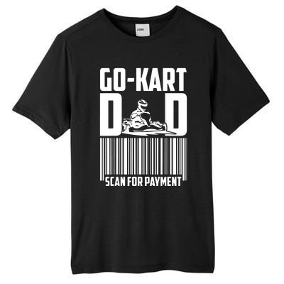 Go Kart Racing Dad Payment Karting Gocart Racer Tall Fusion ChromaSoft Performance T-Shirt