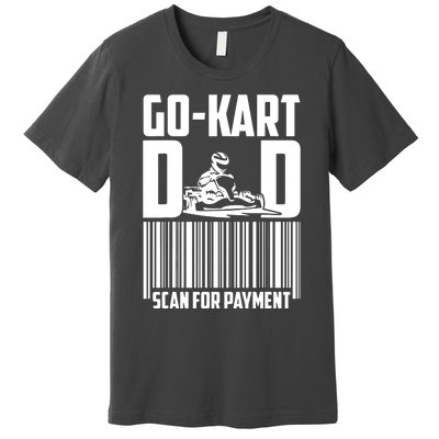 Go Kart Racing Dad Payment Karting Gocart Racer Premium T-Shirt