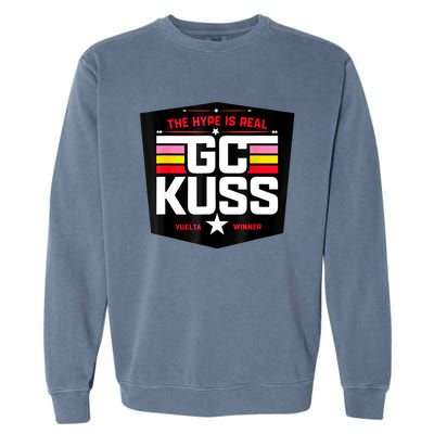 GC Kuss The Hype Is Real And Garment-Dyed Sweatshirt