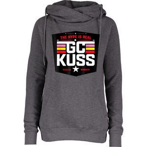 GC Kuss The Hype Is Real And Womens Funnel Neck Pullover Hood