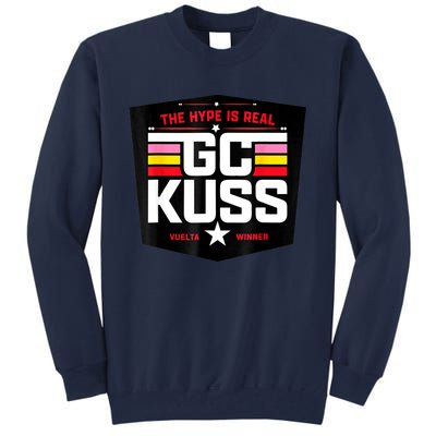 GC Kuss The Hype Is Real And Tall Sweatshirt