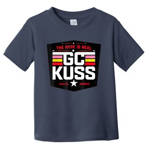 GC Kuss The Hype Is Real And Toddler T-Shirt