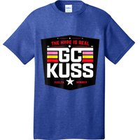 GC Kuss The Hype Is Real And T-Shirt