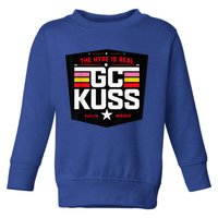 GC Kuss The Hype Is Real Toddler Sweatshirt
