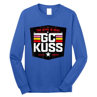 GC KuSS The Hype Is Real GC Kuss store  Long Sleeve Shirt