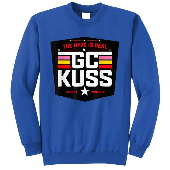 GC KuSS The Hype Is Real GC Kuss store  Tall Sweatshirt