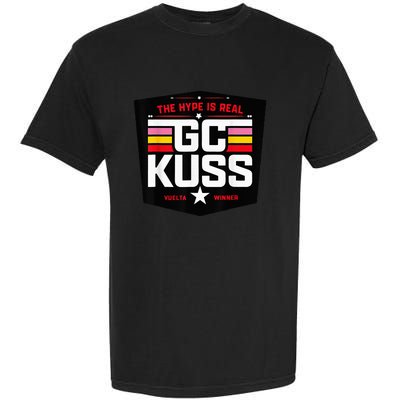 GC Kuss The Hype Is Real Garment-Dyed Heavyweight T-Shirt