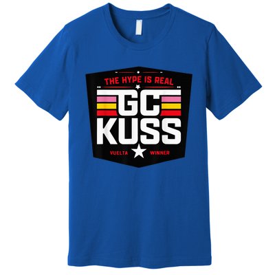 GC Kuss The Hype Is Real Premium T-Shirt