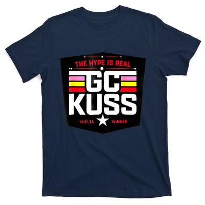 Gc Kuss The Hype Is Real Gc Kuss Store T-Shirt