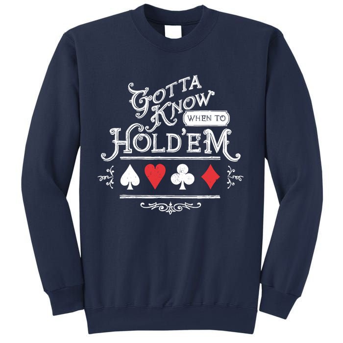 Gotta Know When To HoldEm Texas Poker Sweatshirt