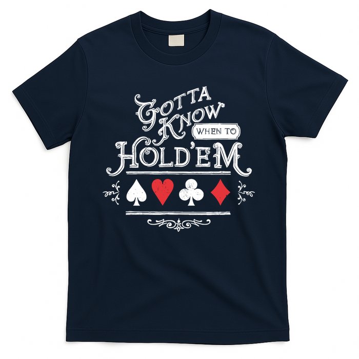 Gotta Know When To HoldEm Texas Poker T-Shirt