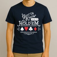 Gotta Know When To HoldEm Texas Poker T-Shirt