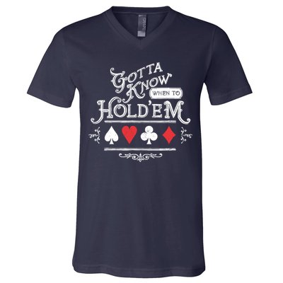 Gotta Know When To HoldEm Texas Poker V-Neck T-Shirt