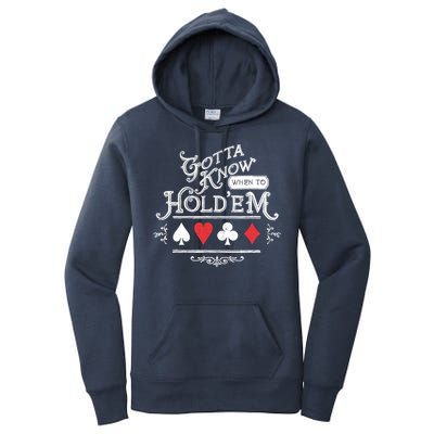 Gotta Know When To HoldEm Texas Poker Women's Pullover Hoodie
