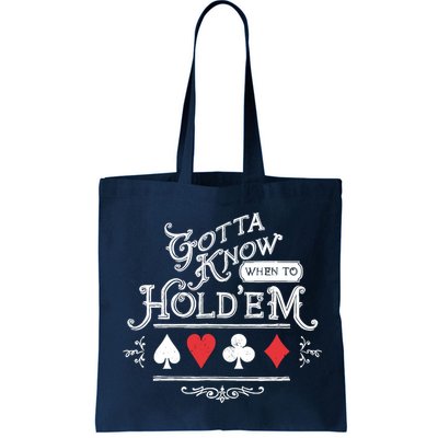 Gotta Know When To HoldEm Texas Poker Bag