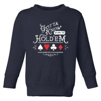 Gotta Know When To HoldEm Texas Poker Toddler Sweatshirt