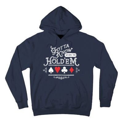 Gotta Know When To HoldEm Texas Poker Tall Hoodie