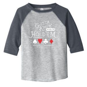 Gotta Know When To HoldEm Texas Poker Toddler Fine Jersey T-Shirt