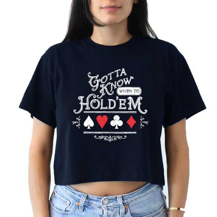 Gotta Know When To HoldEm Texas Poker Crop Top