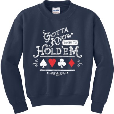 Gotta Know When To HoldEm Texas Poker Kids Sweatshirt