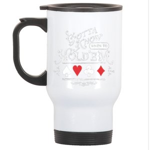 Gotta Know When To HoldEm Texas Poker Stainless Steel Travel Mug