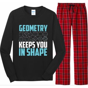 Geometry Keeps You In Shape Funny Math Geek Quote Gift Cute Gift Long Sleeve Pajama Set