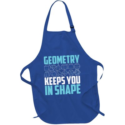 Geometry Keeps You In Shape Funny Math Geek Quote Gift Cute Gift Full-Length Apron With Pockets
