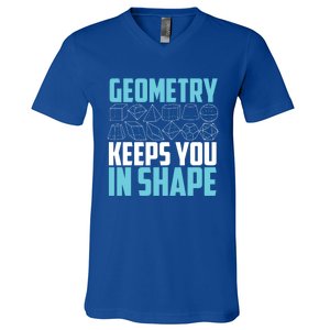 Geometry Keeps You In Shape Funny Math Geek Quote Gift Cute Gift V-Neck T-Shirt