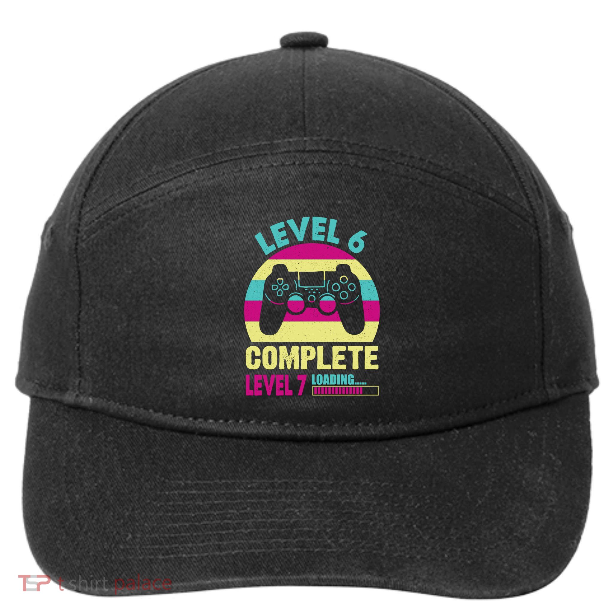 Gamer Level 6 Complete Level 7 Loading 6th Birthday Great Gift 7-Panel Snapback Hat