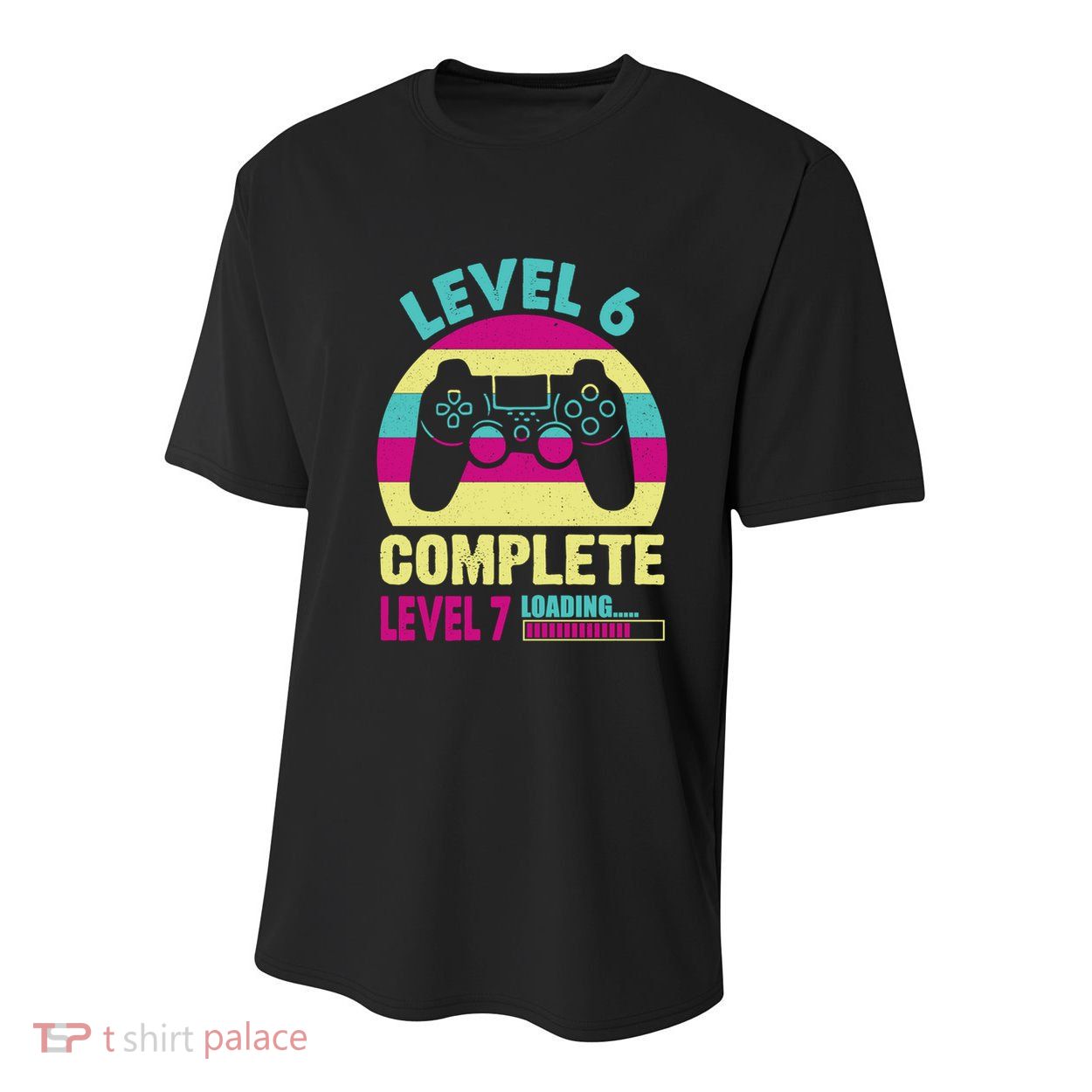 Gamer Level 6 Complete Level 7 Loading 6th Birthday Great Gift Youth Performance Sprint T-Shirt