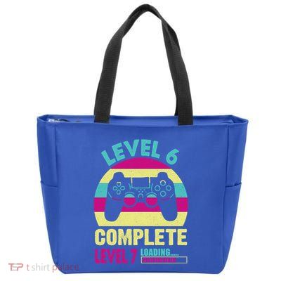 Gamer Level 6 Complete Level 7 Loading 6th Birthday Great Gift Zip Tote Bag