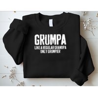 Grumpa Like A Regular Grandpa Only Grumpier Sweatshirt