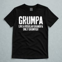 Grumpa Like A Regular Grandpa Only Grumpier T-Shirt