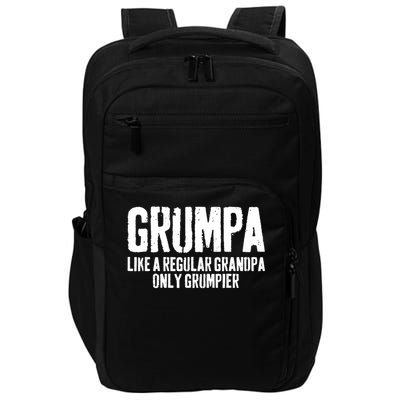 Grumpa Like A Regular Grandpa Only Grumpier Impact Tech Backpack