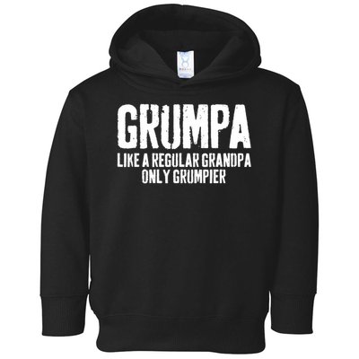 Grumpa Like A Regular Grandpa Only Grumpier Toddler Hoodie