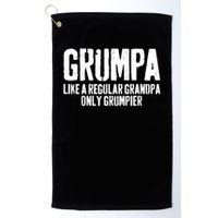 Grumpa Like A Regular Grandpa Only Grumpier Golf Towel