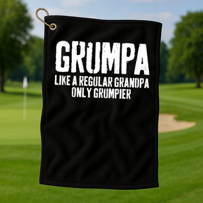 Grumpa Like A Regular Grandpa Only Grumpier Golf Towel