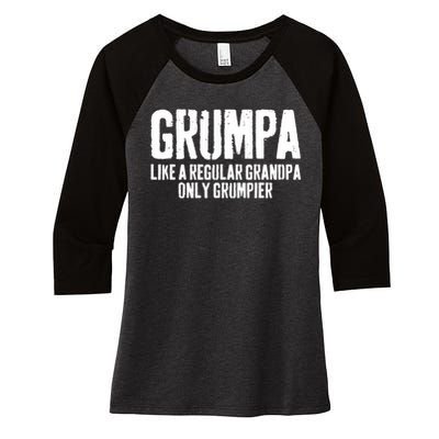 Grumpa Like A Regular Grandpa Only Grumpier Women's Tri-Blend 3/4-Sleeve Raglan Shirt