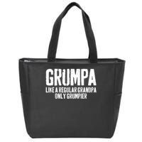 Grumpa Like A Regular Grandpa Only Grumpier Zip Tote Bag