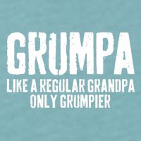 Grumpa Like A Regular Grandpa Only Grumpier Sueded Cloud Jersey T-Shirt