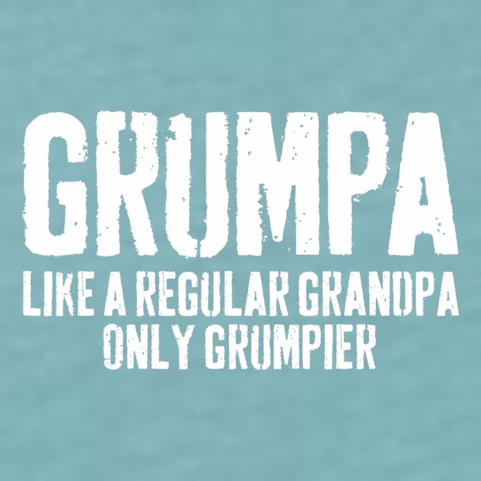 Grumpa Like A Regular Grandpa Only Grumpier Sueded Cloud Jersey T-Shirt