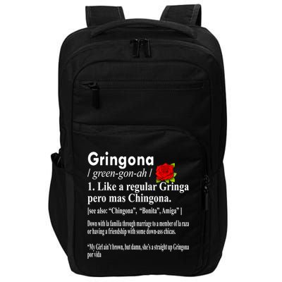 Gringona Like A Regular Gringa Pero Mas Chingona Impact Tech Backpack
