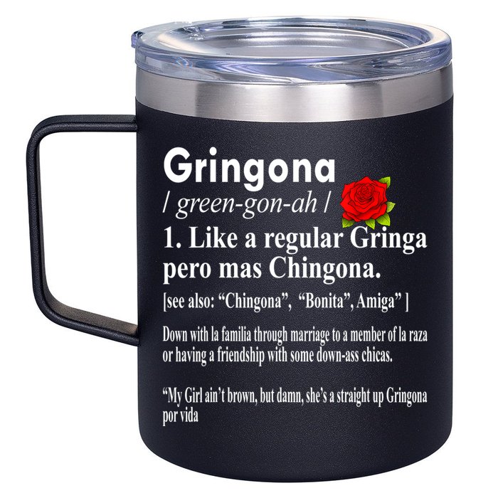 Gringona Like A Regular Gringa Pero Mas Chingona 12oz Stainless Steel Coffee Mug