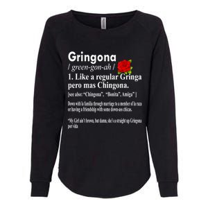 Gringona Like A Regular Gringa Pero Mas Chingona Womens California Wash Sweatshirt